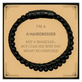 Badass Hairdresser Gifts, I'm Hairdresser not a magician, Sarcastic Stone Leather Bracelets for Hairdresser Birthday Christmas f